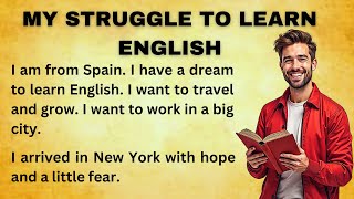 I Go to New York || My Struggle to Learn English || Improve Your English || Bookish English