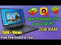 Best New Emulator For Low End PC And Laptop Play Free Fire In 2GB RAM PC