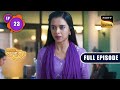 Annual General Meeting | Sapnon Ki Chhalang | Ep 23 | Full Episode | 10 May 2023