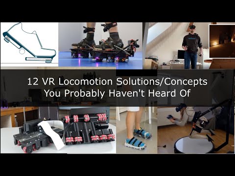 12 VR Locomotion Solutions/Concepts You Probably Haven't Heard Of