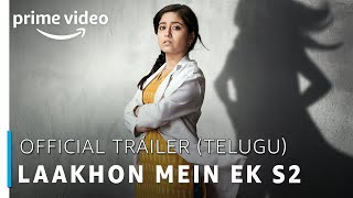 Laakhon Mein Ek | Season 2 - Official Trailer (Telugu) | Prime Exclusive 2019