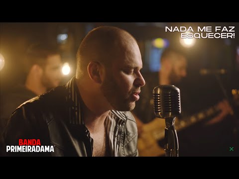 Banda Primeira Dama - NADA ME FAZ ESQUECER  (Clipe Oficial)