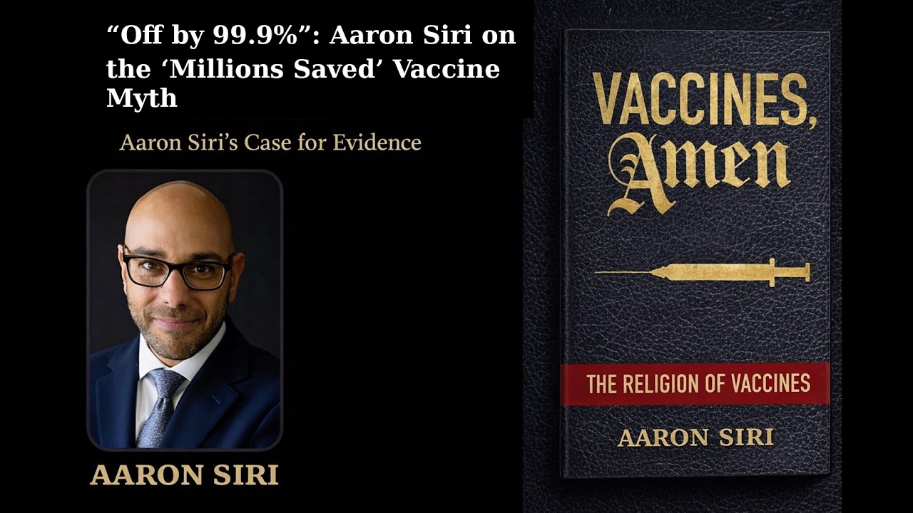 “Off by 99.9%”: Aaron Siri on the ‘Millions Saved’ Vaccine Myth