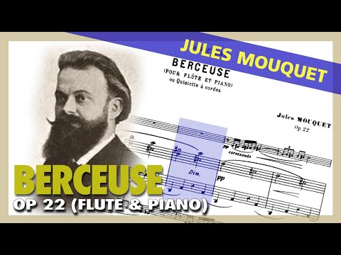 🎼 J. MOUQUET - Berceuse (Op. 22) [Flute & Piano] - (Sheet Music Scrolling)