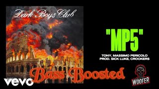 Dark Polo Gang, Massimo Pericolo - MP5 BASS BOOSTED