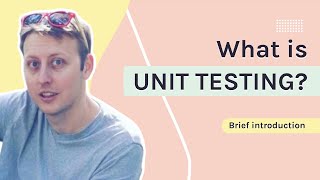 What is unit testing | Unit testing tutorial