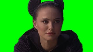 Padmé Amidala "so this is how liberty dies, with thunderous applause" green screen
