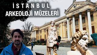 İstanbul Arkeoloji Müzeleri Rehberi: Tüm Bölümleri Gezdik | İstanbul Gezileri