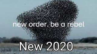 New Order-Be a rebel 2020