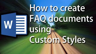 How to Create 'Frequently Asked Questions' Documents using Microsoft W
