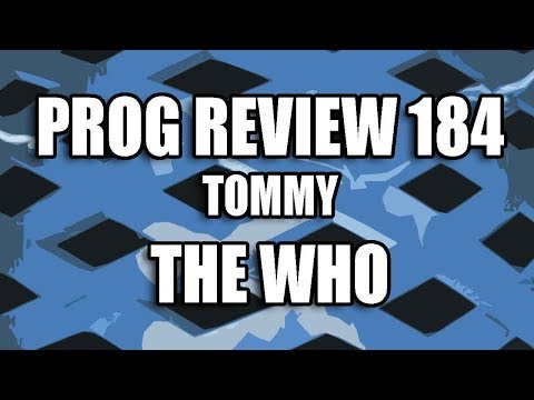 Prog Review 184 - Tommy - The Who