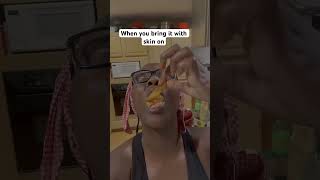 If it has skin, put it in your own nose because it’s gross ￼￼￼￼