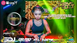 Download lagu HANYA INSAN BIASA 2021 VVIP - CIPYDOT x KATO [X-BS Record] #Keep SDJ™ mp3