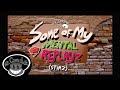 Some Of My Mental And Sometimes Vocal Stims