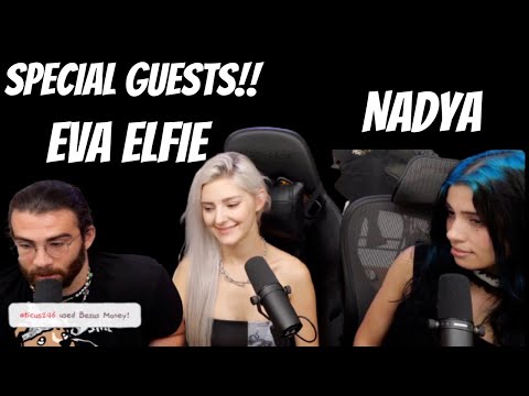 Hasan Blasts Off With  Eva Elfie and Nadya!!! July 31st, 2022
