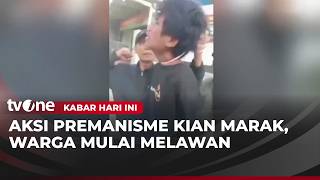 Aksi Premanisme kian Meresahkan, Namun Warga Kompak Beri 'Pelajaran' |