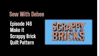 146 Make It Scrappy Brick Quilt Pattern #diy #quilting #bricks #scrappy #potatochips #beginners
