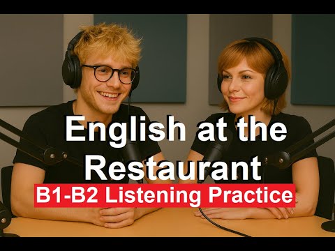 English at the Restaurant 🍽️🍝 • Conversations 💬🎧 for B1–B2