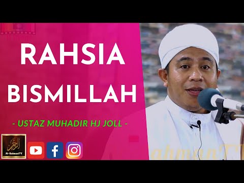 Ustaz Muhadir Haji Joll - RAHSIA BISMILLAH