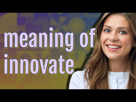 Innovate | meaning of Innovate