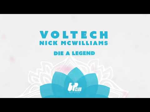 Voltech, Nick McWilliams - Die A Legend