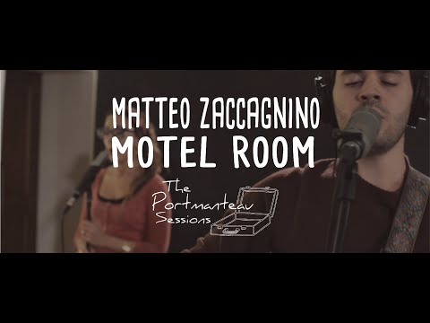 Matteo Zaccagnino - The Portmanteau Sessions - Motel Room