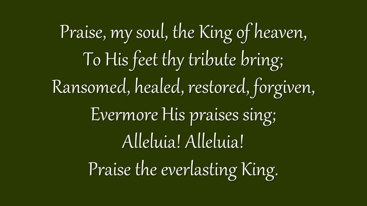 Praise, My Soul, the King of Heaven (Grace Community Church)