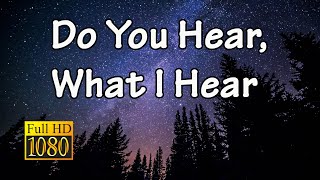 🎅🎄⛄ Do You Hear What I Hear | Carpenters | Lyrics | Full HD