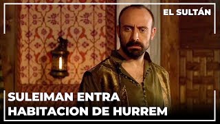 Sultan Suleiman quiere ver Hurrem! | El Sultán