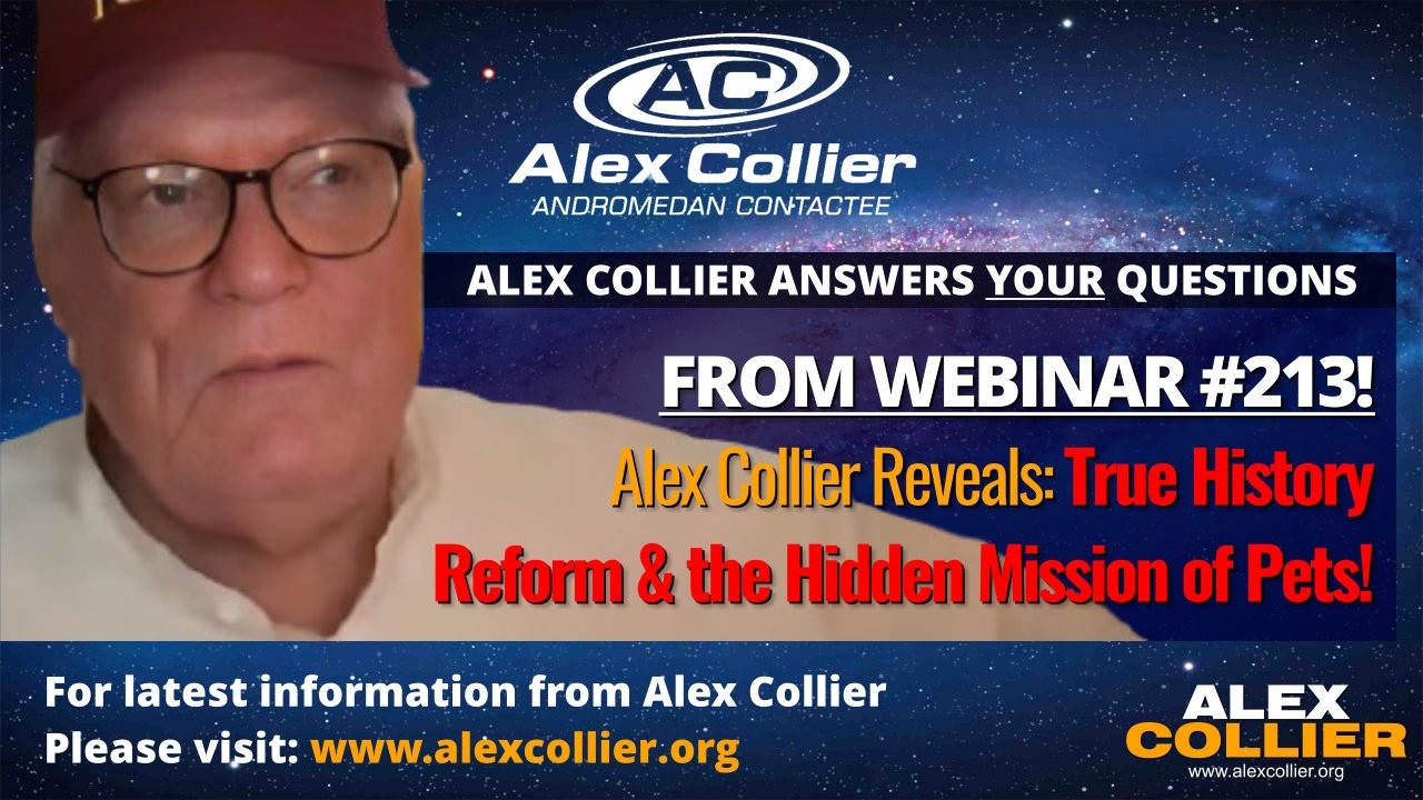 Alex Collier Reveals True History Reform & the Hidden Mission of Pets!