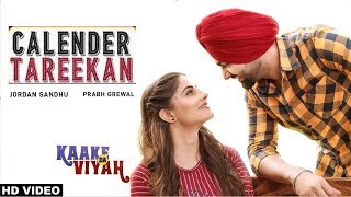 Calender Tareekan(Full Song) Jordan Sandhu II Bunty Bains II Kaake Da Viyah II New Punjabi Song 2019