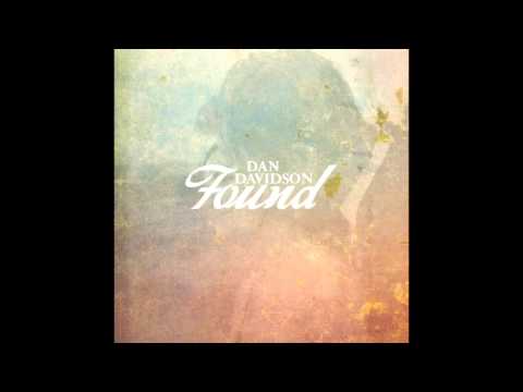 Dan Davidson - Found (Audio)