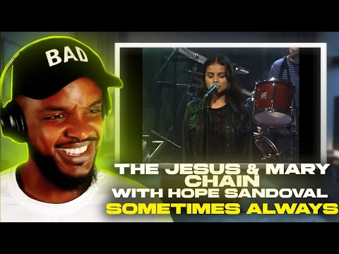 The Jesus and Mary Chain with Hope Sandoval - Sometimes Always REACTION