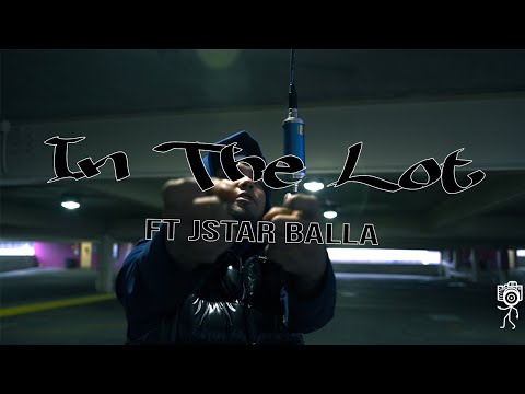 In The Lot: Jstar Balla - Whistle