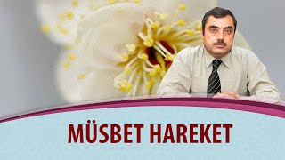 Mustafa KARAMAN - Müsbet hareket