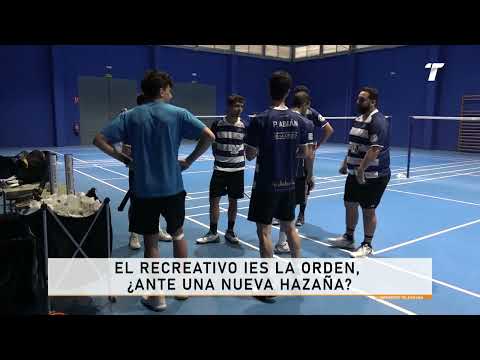 El Recreativo IES La Orden, ¿ante una nueva hazaña?