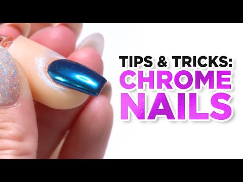 The Ultimate Guide to Chrome Nails: Tips and Tricks!