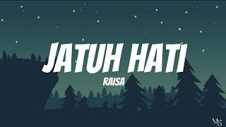 Download lagu Raisa - Jatuh Hati | Lirik Lagu mp3