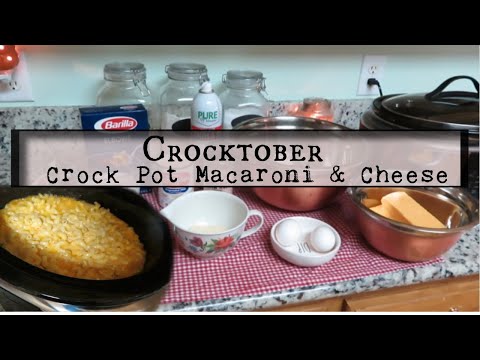 Crocktober! Crock Pot Macaroni and Cheese Recipe!