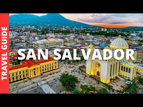 San Salvador El Salvador Travel Guide: 15 BEST Things To Do In San Salvador