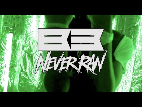 B3 - Never Ran
