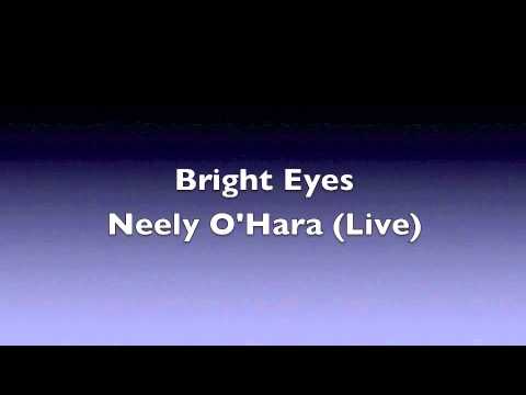 (HQ AUDIO) Bright Eyes: Neely O'Hara Live in Germany 2005