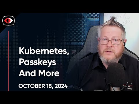 Stealing, Kubernetes, Passkeys, SolarWinds, Intel, Sextortion, and... - SWN #423