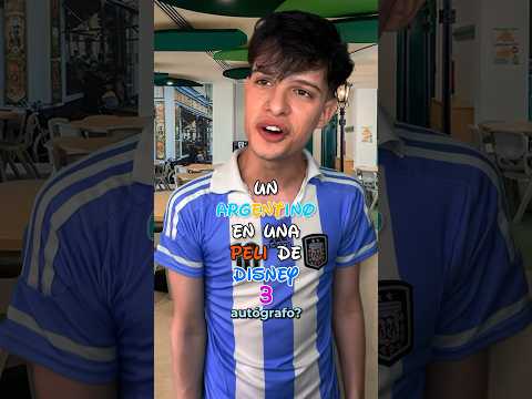 UN ARGENTINO EN UNA PELI DE DISNEY 3