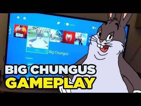 Big Chungus Gameplay | IT'S FINALLY OUT!
