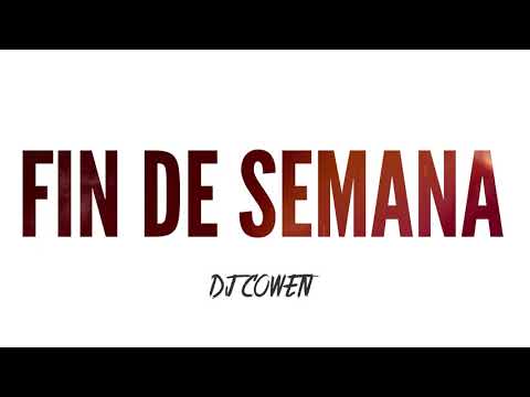 DJ COWEN ➕ LUNAY - FIN DE SEMANA (RMX 2K19)