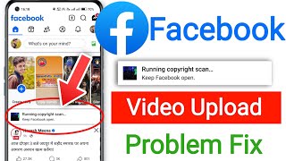 Download lagu Facebook Video Upload Running Copyright Scan Keep Facebook open || Fb video Upload Problem Today mp3