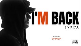 I&#39;m Back - Eminem [Lyrics]