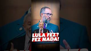 LULA FEZ? FEZ NADA! #Brasil #Lula #Verdade #Politica