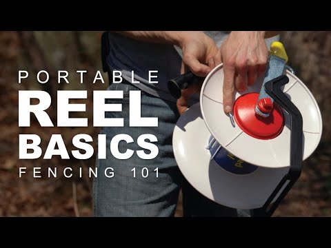 Fencing 101 - Portable Reel Basics 
